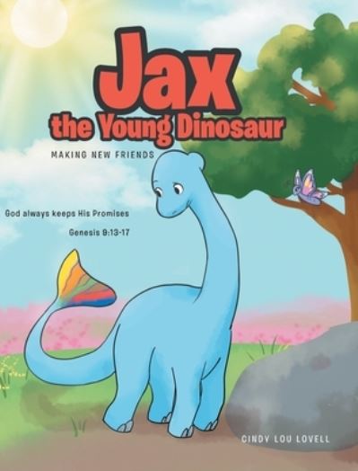 Cover for Cindy Lou Lovell · Jax the Young Dinosaur (Hardcover Book) (2022)