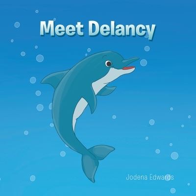 Cover for Jodena Edwards · Meet Delancy (Paperback Book) (2020)