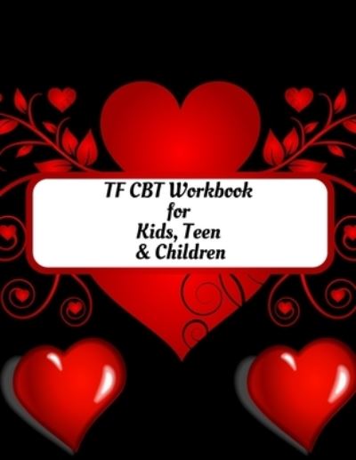 Cover for Yuniey Publication · TF CBT Workbook for Kids, Teen and Children (Paperback Book) (2020)