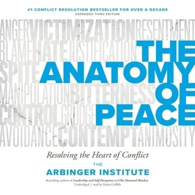 Cover for The Arbinger Institute · The Anatomy of Peace, Third Edition Lib/E (CD) (2021)