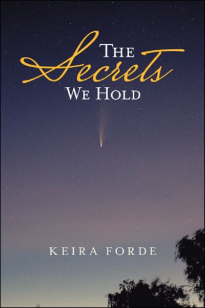 Cover for Keira Forde · The Secrets We Hold (Hardcover Book) (2020)