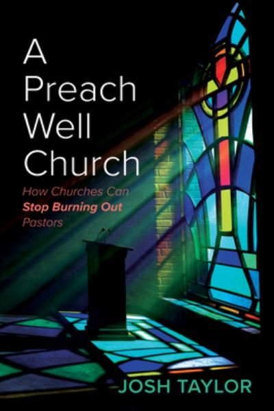 Cover for Josh Taylor · Preach Well Church (Bok) (2023)