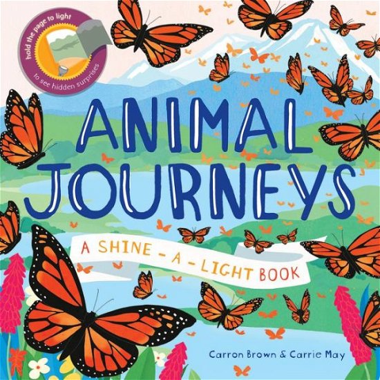 Animal Journeys - Carron Brown - Bøger - Kane Miller - 9781684645183 - 1. marts 2023