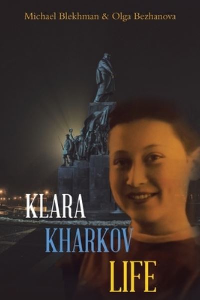 Klara Kharkov Life - Michael Blekhman - Książki - InfusedMedia Co LLC - 9781685060183 - 11 marca 2022