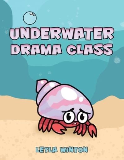 Cover for Leyla Winton · Underwater Drama Class (Paperback Book) (2023)