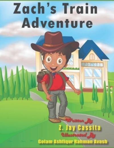 Cover for Z Jay Cassita · Zach's Train Adventure (Paperback Book) (2019)