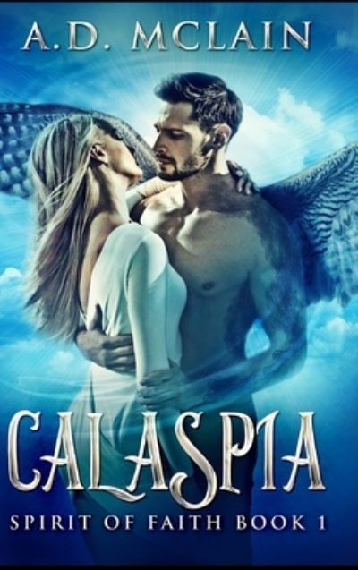 Cover for A D McLain · Calaspia (Hardcover Book) (2021)
