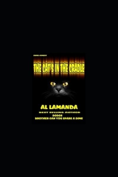 Cover for Al Lamanda · The Cat's in the Cradle (Taschenbuch) (2018)