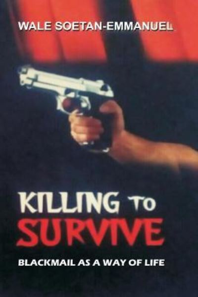 Cover for Olawale Emmanuel · Killing to Survive (Paperback Book) (2018)