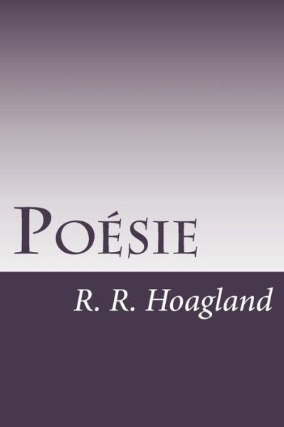 Cover for R R Hoagland · Po sie (Taschenbuch) (2018)