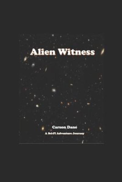 Cover for Carson Dane · Alien Witness (Paperback Book) (2018)