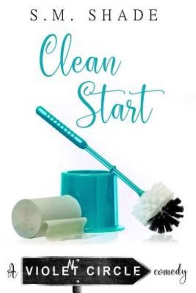 Cover for S M Shade · Clean Start (Paperback Book) (2018)