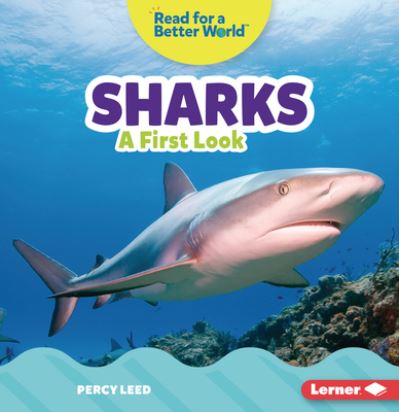 Cover for Percy Leed · Sharks: A First Look - Read about Ocean Animals (Read for a Better World ) (Paperback Book) (2022)