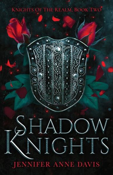 Cover for Jennifer Anne Davis · Shadow Knights: Knights of the Realm, Book 2 - Knights of the Realm (Paperback Book) (2019)