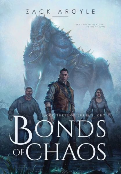 Bonds of Chaos - Zack Argyle - Książki - Argyle, Zack - 9781734601183 - 25 sierpnia 2022