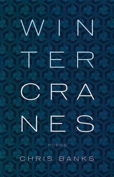 Cover for Chris Banks · Winter Cranes (Paperback Book) (2011)