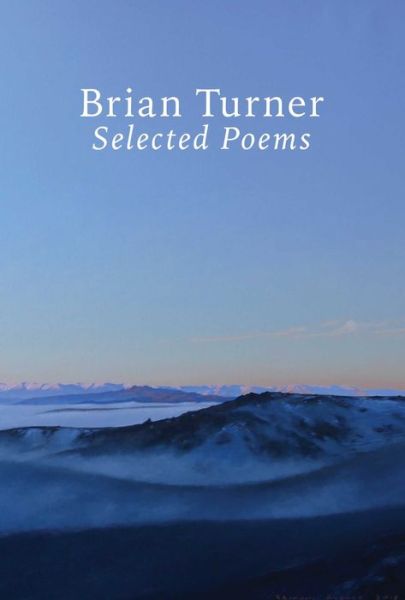 Cover for Brian Turner · Selected Poems - Brian Turner (Hardcover Book) (2020)