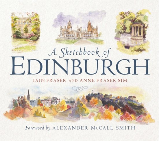 Cover for Iain Fraser · A Sketchbook of Edinburgh (Pocketbok) [New in Paperback edition] (2024)