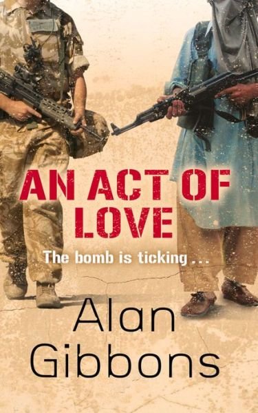 Cover for Alan Gibbons · An Act of Love (Paperback Book) (2012)