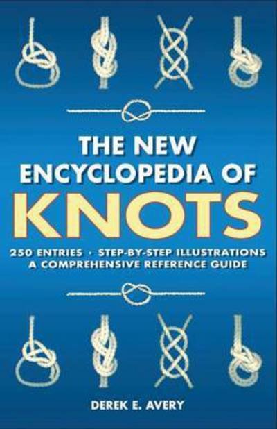 Cover for Derek E. Avery · New Encyclopedia of Knots (Paperback Book) (2015)