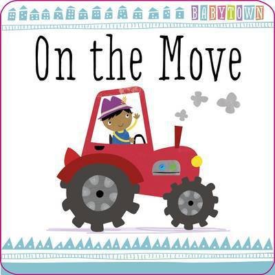 Cover for Make Believe Ideas · ON THE MOVE - Baby Town (Board book) (2016)