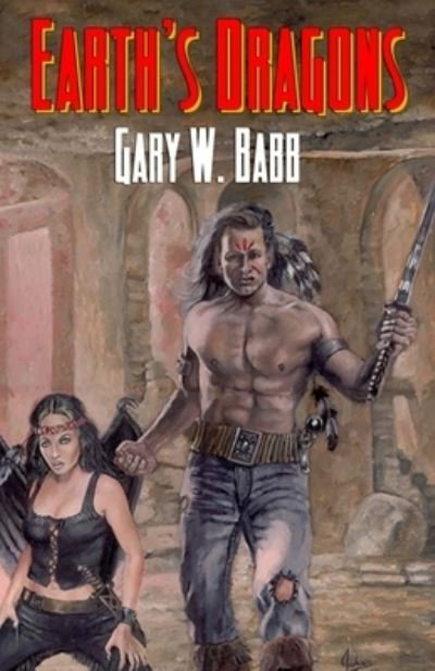 Cover for Gary W. Babb · Earth's Dragons (Paperback Book) (2020)