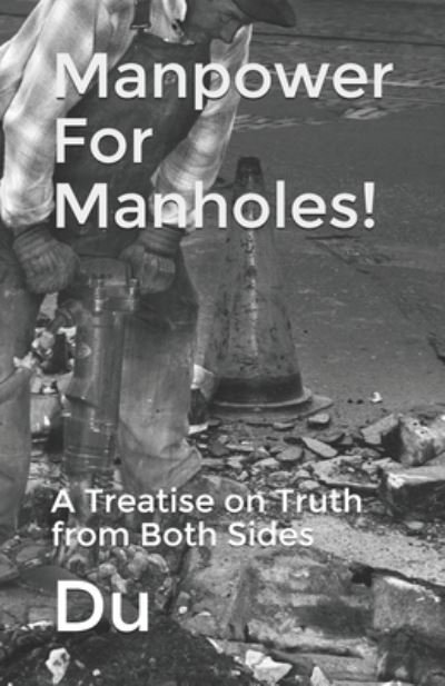 Cover for Du · Manpower For Manholes! (Paperback Book) (2020)