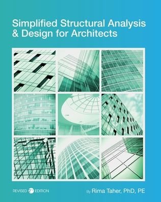 Simplified Structural Analysis and Design for Architects - Rima Taher - Książki - Cognella, Inc - 9781793516183 - 1 kwietnia 2020
