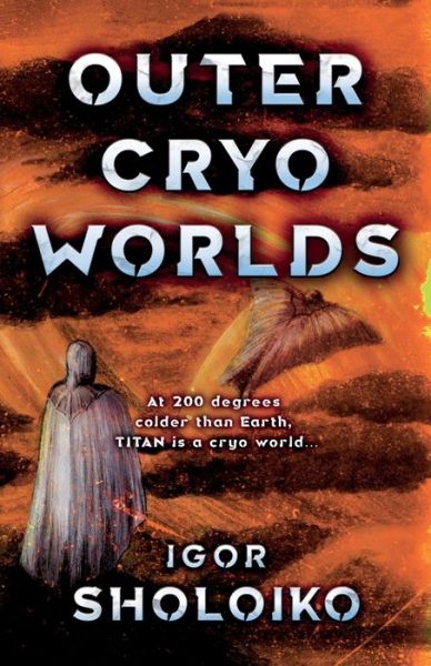 Cover for Igor Sholoiko · Outer Cryo Worlds (Paperback Book) (2021)
