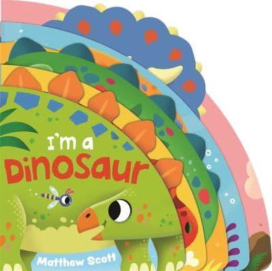 Cover for Ruth Symons · I'm a Dinosaur: A dinky shaped board book packed with favourite dinosaurs! (Board book) (2025)