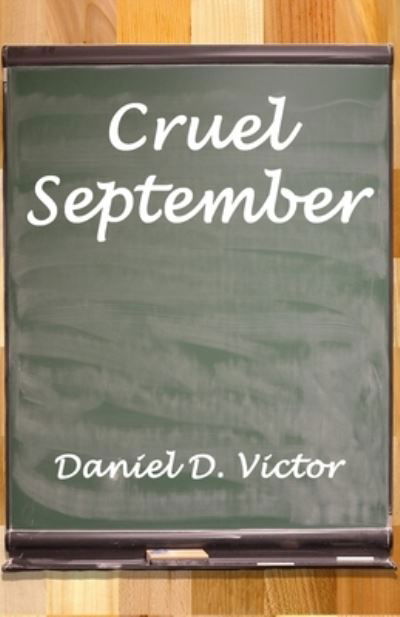 Cover for Daniel D Victor · Cruel September (Taschenbuch) (2024)