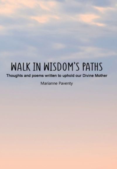 Cover for Marianne Paventy · Walk in Wisdom's Path (Hardback) (Hardcover Book) (2024)