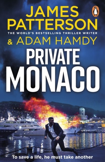 Cover for James Patterson · Private Monaco: (Private 19) - Private (Paperback Bog) (2025)