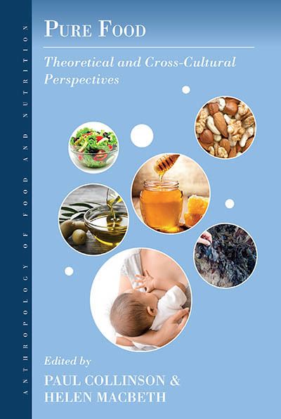 Cover for Pure Food: Theoretical and Cross-Cultural Perspectives - Anthropology of Food &amp; Nutrition (Hardcover Book) (2023)