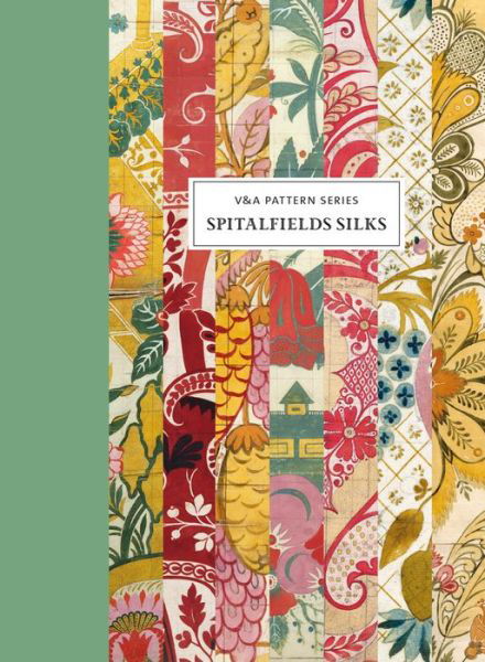 Cover for Moira Thunder · V&amp;A Pattern: Spitalfields Silks - V&amp;A Pattern (Hardcover Book) (2020)