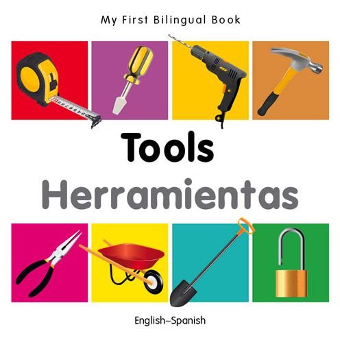 Cover for Milet · My First Bilingual Book -  Tools (English-Spanish) - My First Bilingual Book (Board book) [Spanish, Brdbk Blg edition] (2014)