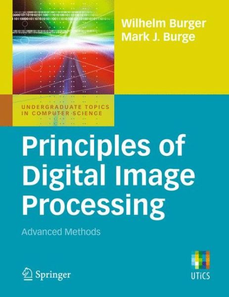 Cover for Wilhelm Burger · Principles of Digital Image Processing: Advanced Methods - Undergraduate Topics in Computer Science (Paperback Book) [2013 edition] (2013)