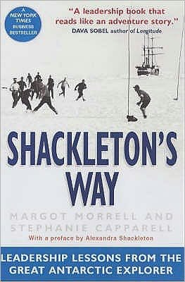 Cover for Margot Morrell · Shackleton's Way: Leadership Lessons from the Great Antarctic Explorer (Paperback Book) [New edition] (2003)