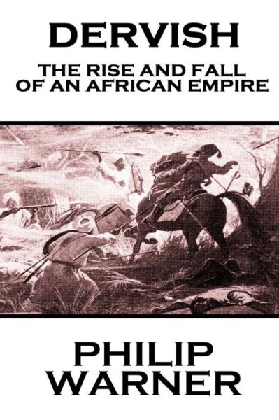 Cover for Phillip Warner · Phillip Warner - Dervish: the Rise and Fall of an African Empire (Paperback Book) (2014)