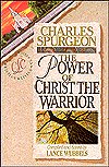 Cover for Charles Spurgeon · The Power of Christ the Warrior - Christian Living Classics (Pocketbok) (1996)