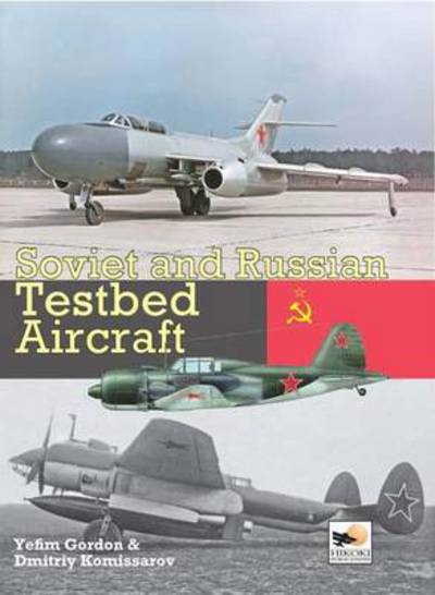 Cover for Gordon Yefim · Soviet and Russian Testbed Aircraft (Hardcover Book) (2011)