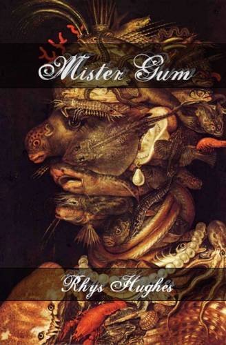 Cover for Rhys Hughes · Mister Gum (Paperback Book) [Expanded edition] (2011)