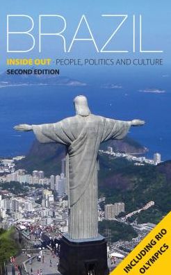 Cover for Rocha, Jan (Reporter, BBC/ The Guardian/ LAB) · Brazil Inside Out 2nd Edition (Paperback Book) (2016)