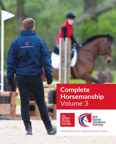 Cover for British Horse Society · BHS Complete Horsemanship Volume 3 - BHS Complete Horsemanship (Paperback Book) (2017)