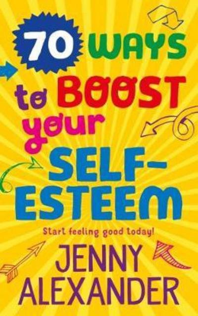 Cover for 70 Ways to Boost Your Self-Esteem - 70 Ways (Pocketbok) [2 Adapted edition] (2017)