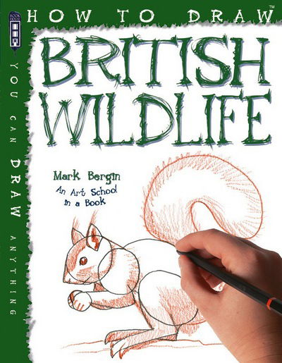 Cover for Mark Bergin · How To Draw British Wildlife - How to Draw (Paperback Book) [Illustrated edition] (2015)