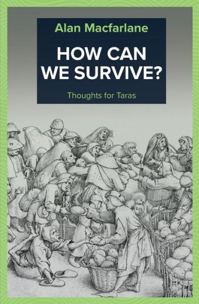 Cover for Alan Macfarlane · How Can We Survive - Thoughts for Taras (Pocketbok) (2018)