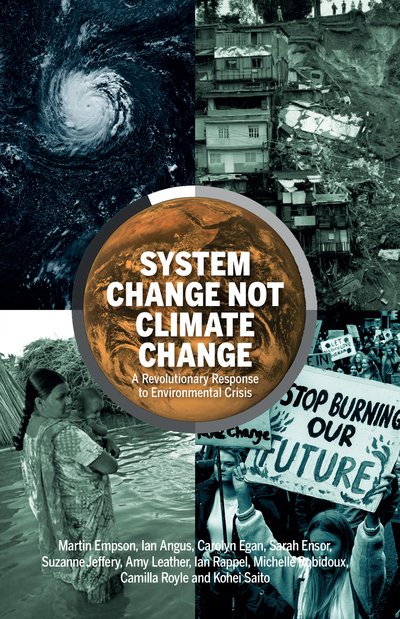 Cover for Martin Empson · System Change Not Climate Change: A Revolutionary Response to Environmental Crisis (Pocketbok) (2019)