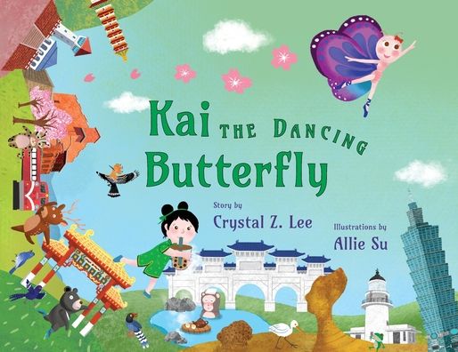 Cover for Crystal Z Lee · Kai the Dancing Butterfly (Paperback Book) (2022)