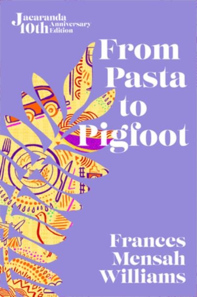 Cover for Frances Mensah Williams · From Pasta to Pigfoot - From Pasta to Pigfoot (Paperback Book) (2023)